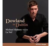 Slattery,Michael - Dowland In Dublin