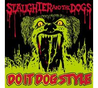 Slaughter and The Dogs Do It Dog Style (Vinyl) 12" Album (Importación USA)