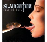 Slaughter - Fear no evil