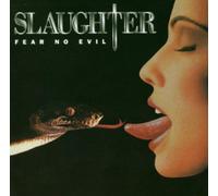 Slaughter - Fear No Evil [Import]
