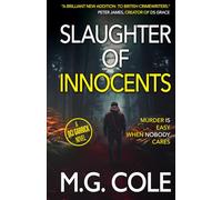 SLAUGHTER OF INNOCENTS: A gripping UK Murder Mystery (DCI Garrick Crime Thrillers Book 1)