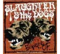 Slaughter & the Dogs - Beware of? [Vinilo]