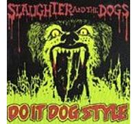 Slaughter & the Dogs - Do It Dog Style [Vinilo]