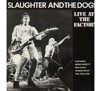 Slaughter & the Dogs - Live at the Factory [Vinilo]