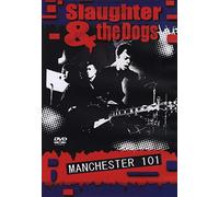 Slaughter & The Dogs - Manchester 101 [Reino Unido] [DVD]