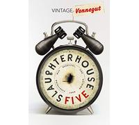 Slaughterhouse 5: Discover Kurt Vonnegut’s anti-war masterpiece (Vintage classics)