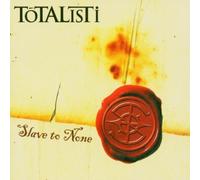 Slave to None by Totalisti