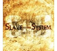 Slave to the System - Slave to The System [Import]