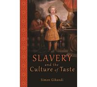 Slavery and the Culture of Taste