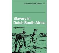 Slavery in Dutch South Africa: 44 (African Studies, Series Number 44)