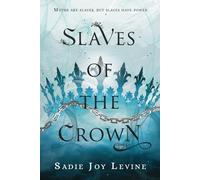 Slaves of The Crown