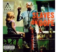 Slaves On Dope - Inches From The Mainline