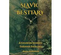 Slavic Bestiary: A Coloring Journey Through Folklore (Slavic Folklore Coloring Collection)