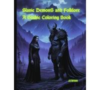 Slavic Demons and Folklore:: A Gothic Coloring Book