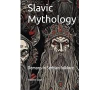 Slavic Mythology: Demons in Serbian folklore