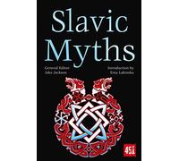 Slavic Myths (The World's Greatest Myths and Legends)
