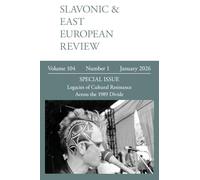 Slavonic & East European Review (104.1) 2026: Legacies of Cultural Resistance Across the 1989 Divide