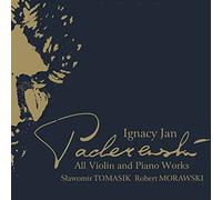 SĹawomir Tomasik - Ignacy Jan Paderewski: All Violin and Piano Works
