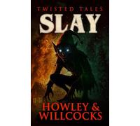 Slay: A Festive Folk Horror Story of Offerings, Old Gods, and Christmas Terror (Twisted Tales)