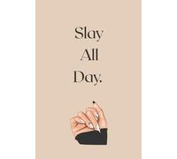Slay All Day Notebook: Cute Aesthetic 6x9" Lined Notebook for Girls - Stylish Journal for School, College or Everyday Notes