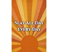 Slay All Day Notebook - Lined Aesthetic Journal with Affirmation Cover