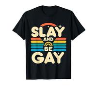 Slay and Be Gay Orgullo de celebración LGBTQ |||- Camiseta