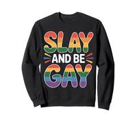 Slay and Be Gay Orgullo de celebración LGBTQ ||- Sudadera