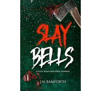 Slay Bells: A Pitch Black Christmas Romance