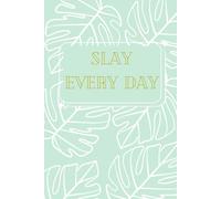 Slay Every Day: An Aesthetic and Inspirational Journal with a Minimalist White Design perfect for Notes, Goals, and Productivity