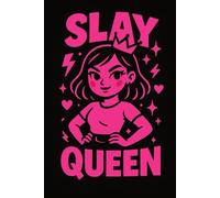 Slay Queen Notebook: Fierce Hot Pink Journal for Teen Girls: A Fun & Confident Black Aesthetic Diary for Writing, Notes & Creativity