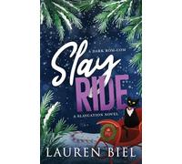 Slay Ride Deluxe Edition: A Dark Rom-Com: 2 (Deluxe Slaycation)