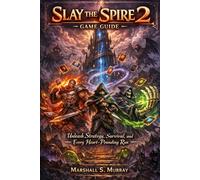 Slay the Spire 2 Game Guide: Unleash Strategy, Survival, and Every Heart-Pounding Run