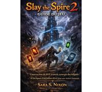 Slay the Spire 2 Guide du jeu: Construction de deck avancée, synergie des reliques et tactiques d'ascension élevée pour une victoire constante