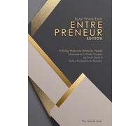 Slay Your Day: Entrepreneur Edition: A 90-Day Undated Business Planner for Women Entrepreneurs | Daily Goal Setting, Revenue Tracking, and Growth Strategy Organizer