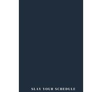 Slay Your Schedule: 90-Day Weekly Planner for Female Entreprenuers