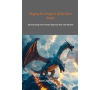 Slaying the Dragons of the Dark Realm: Reclaiming the Power Beyond the Old Realm