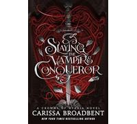 Matar al conquistador vampiro: Carissa Broadbent