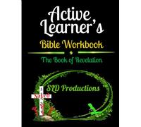 SLD's Active Learner's Bible Workbook: The Book of Revelation