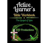 SLD's Active Learner's Bible Workbook: The Gospel of Luke (The Four Gospels)