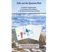 SLDsand the quantum mind. Procedural transformations of learning in slds in relation to the quantum functioning of the mind