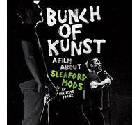 Sleaford Mods - Bunch Of Kunst Documentarylive At So36