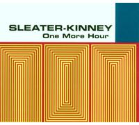 Sleater-Kinney - One More Hour [Import]