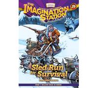 Sled Run for Survival (Aio Imagination Station Books, 29)