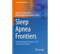Sleep Apnea Frontiers: Pathophysiology, Diagnosis, and Treatment Strategies (Progress in Sleep Research)