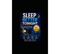Sleep Better Tonight!: Proven Techniques That Actually Work in 2026