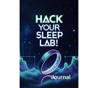 Sleep Biohacker: Circadian Rhythm & HRV Tracker: Optimize Deep Sleep with Red Light Therapy, Magnesium Logs & Oura Ring Data