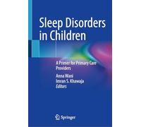 Sleep Disorders in Children: A Primer for Primary Care Providers