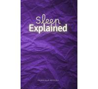 Sleep Explained: What It Is, Why It Matters, and How to Improve Your Sleep Naturally