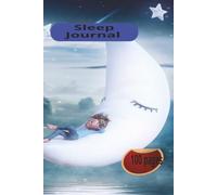 Sleep Journal: good night sleep, write about dreams, 6x9 inches 100 pages