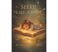 Sleep Like a Baby: A Simple Log for More Restful Nights